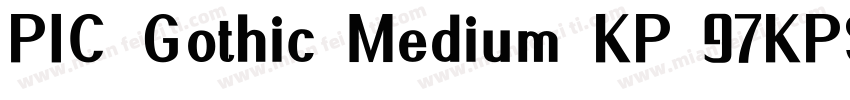 PIC Gothic Medium KP 97KPS字体转换